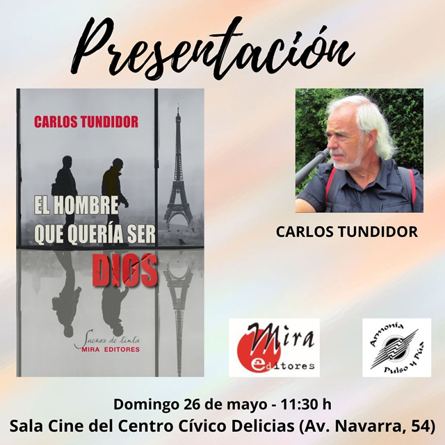 Carlos Tundidor presenta 'El hombre que quería ser Dios'.